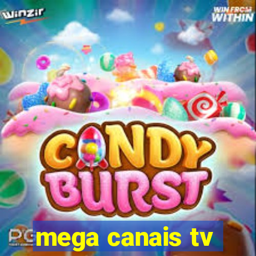 mega canais tv